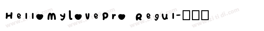 HelloMyLovePro Regul字体转换